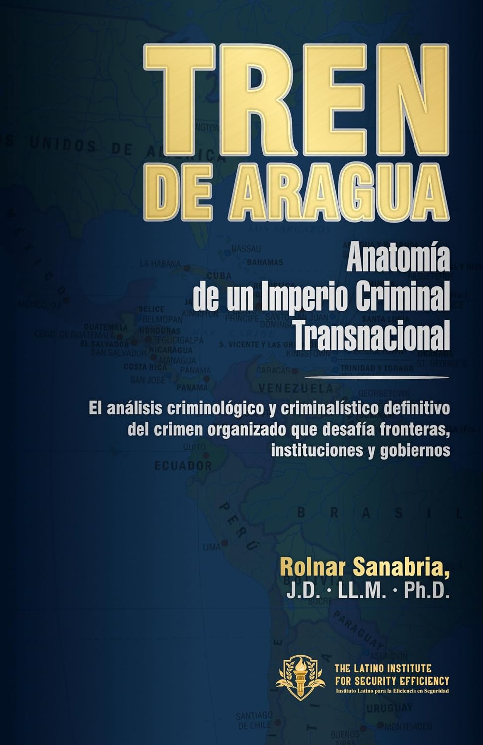 Tren de Aragua: Anatomía de un Imperio Criminal Transnacional (Spanish Edition) baixar o livro de graça