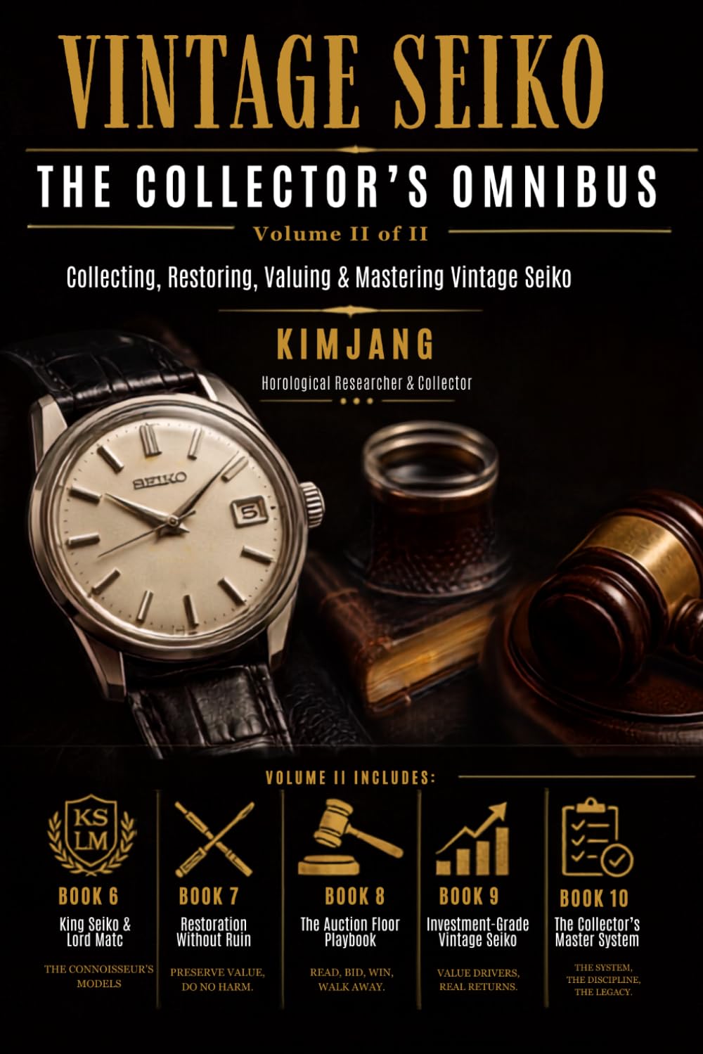 Vintage Seiko: The Collector's Omnibus: Volume II — Collecting, Restoring, Valuing & Mastering Vintage Seiko (Books 6–10) (Global Horology Collection) baixar livro de graça