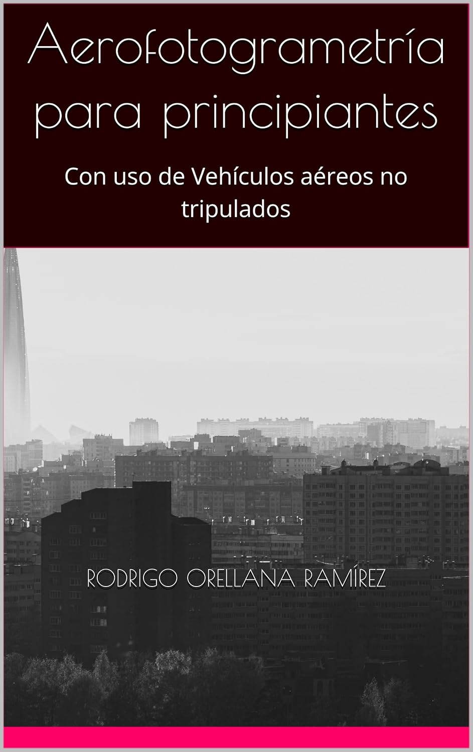 Aerofotogrametría para principiantes: Con uso de Vehículos aéreos no tripulados (Spanish Edition) baixar o livro de graça