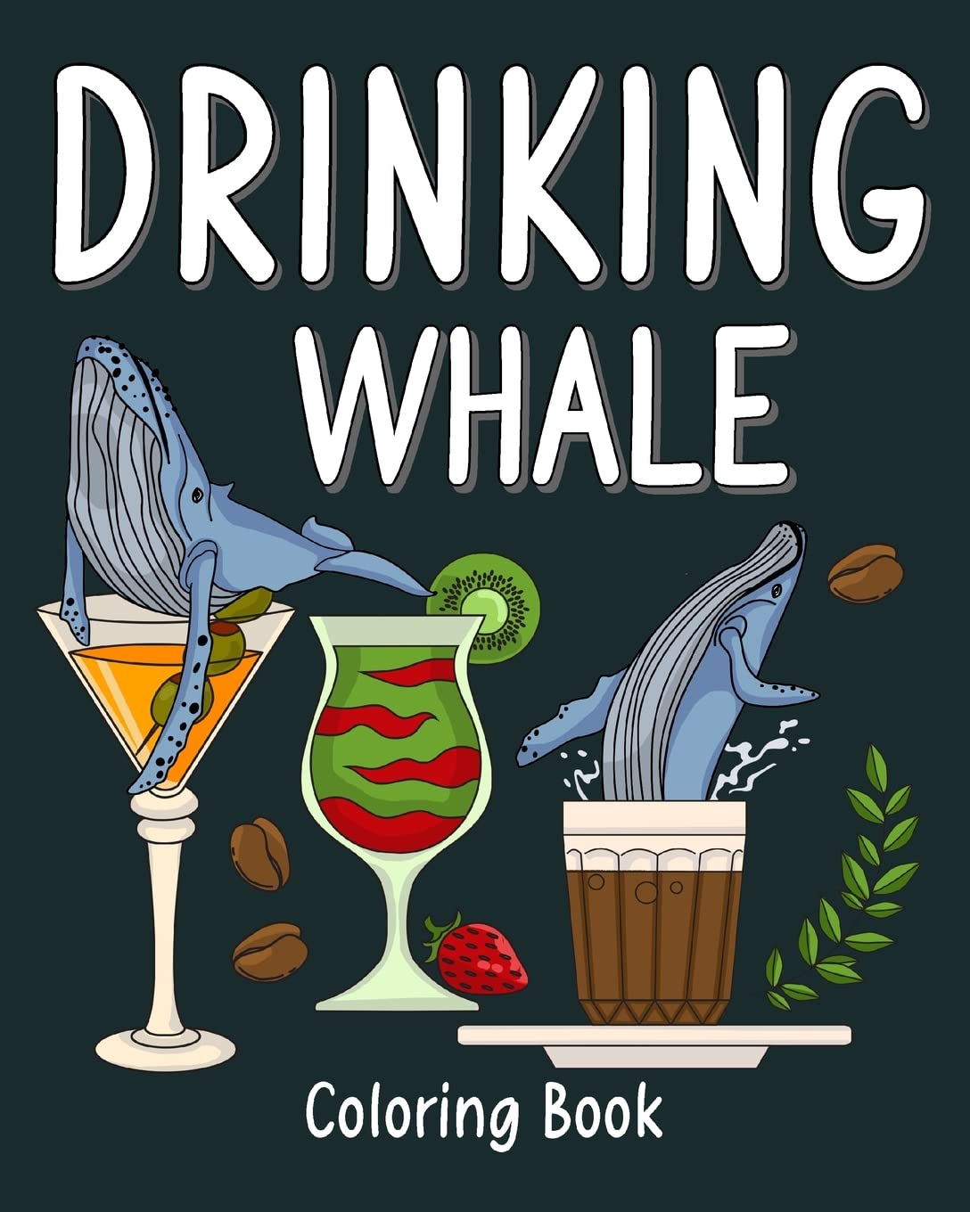 ler totalmente Drinking Whale Coloring Book: Animal Painting Pages with Many Coffee and Cocktail Drinks Recipes