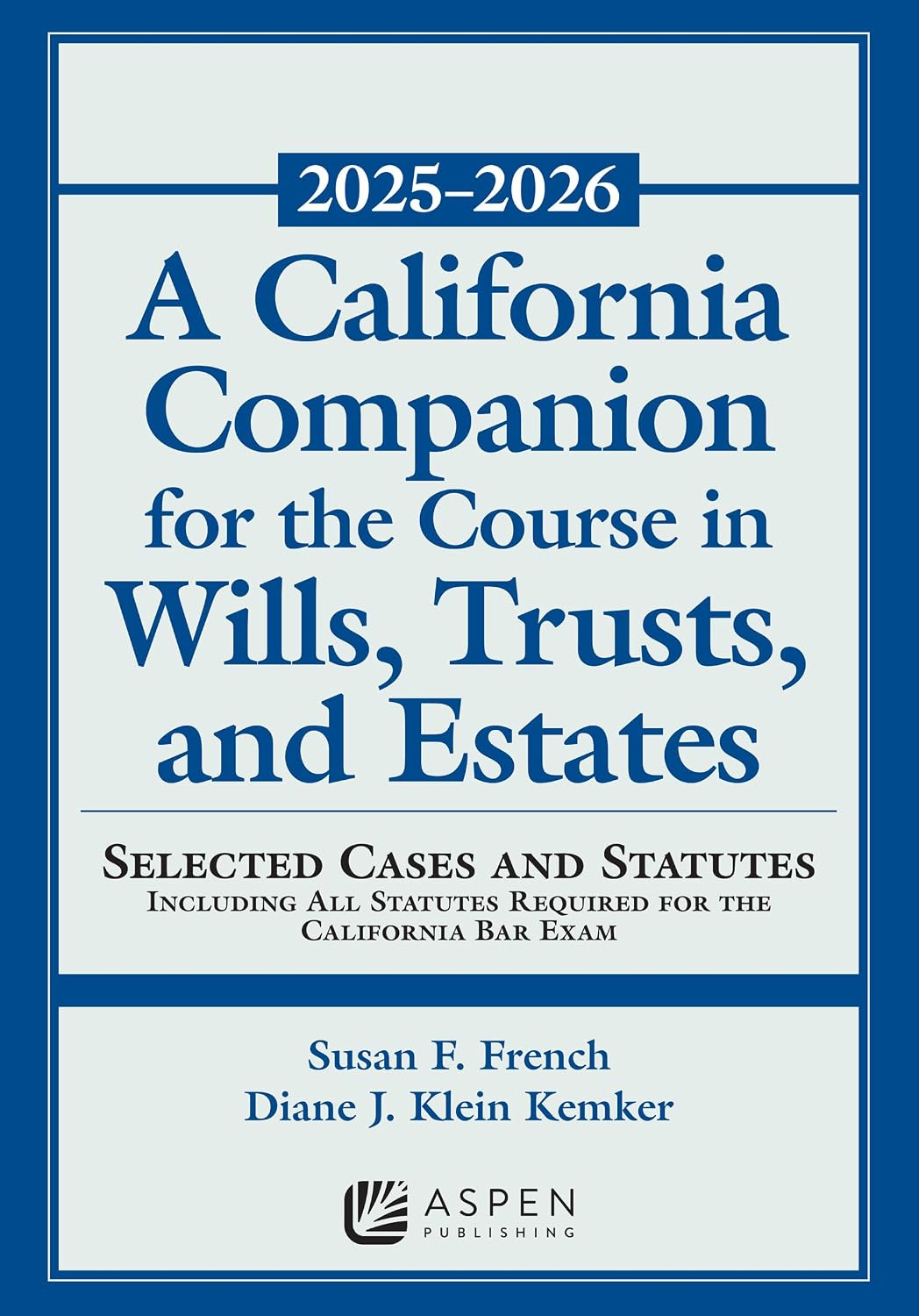 ler totalmente A California Companion for the Course in Wills, Trusts, and Estates, 2025-2026: Selected Cases and Statutes (Supplements) (English Edition)