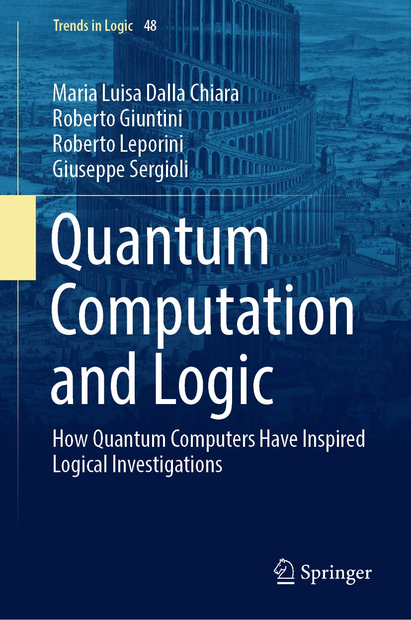 Quantum Computation and Logic: How Quantum Computers Have Inspired Logical Investigations (Trends in Logic Book 48) (English Edition) baixar o livro de graça