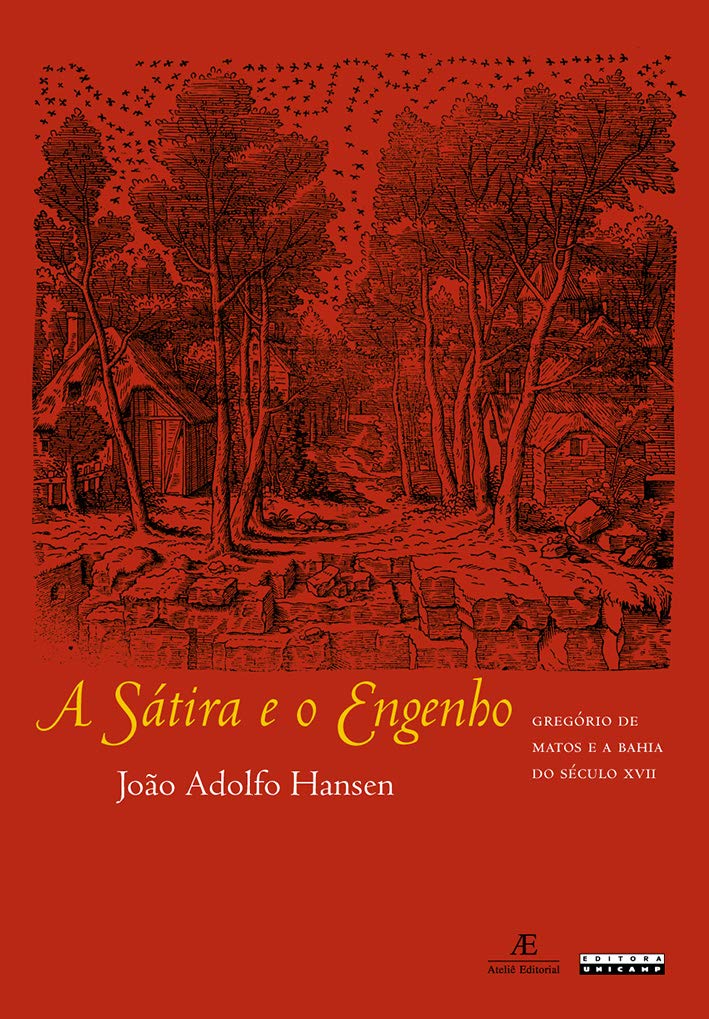 A Sátira e o Engenho: Gregório de Matis e a Bahia do Século XVII