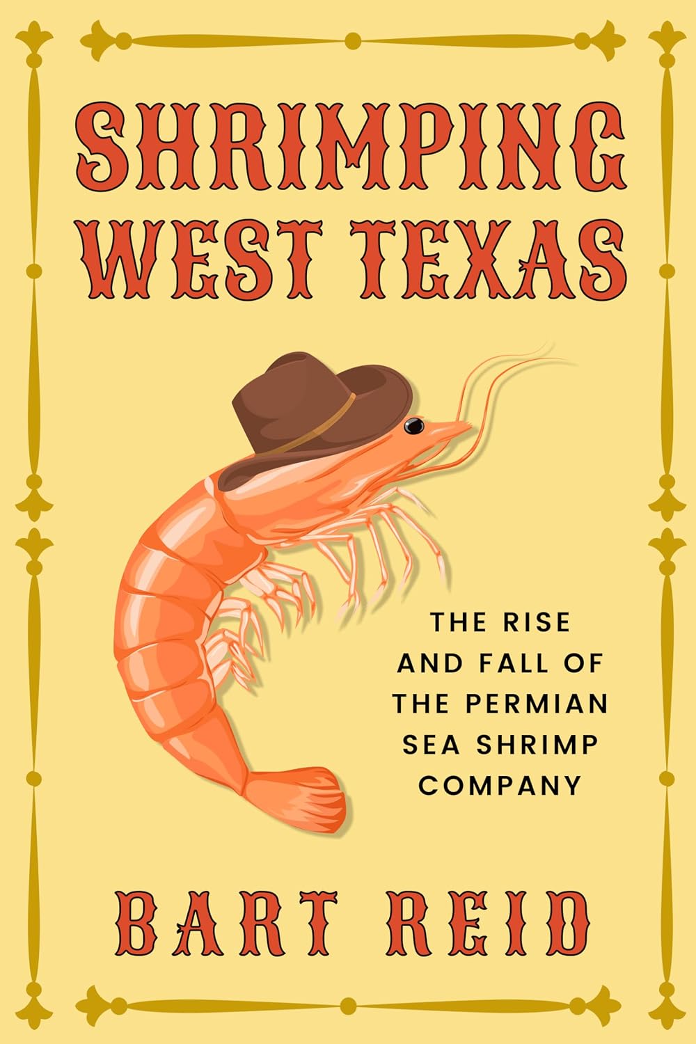 Shrimping West Texas: The Rise and Fall of the Permian Sea Shrimp Company (English Edition) baixar o livro de graça