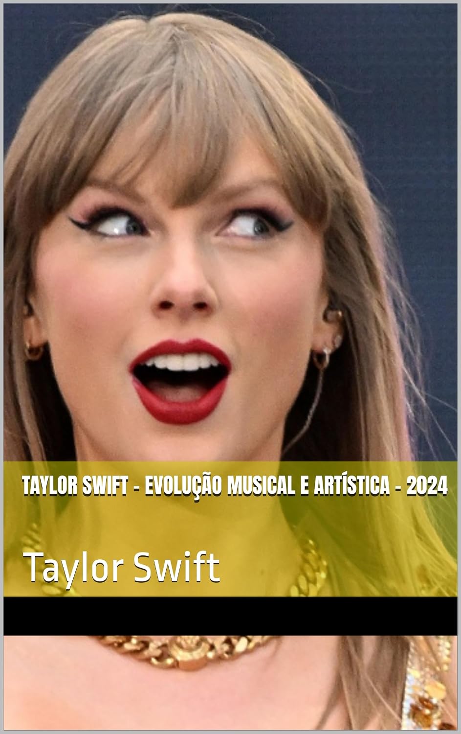 Taylor Swift - Evolução Musical e Artística: Taylor Swift baixar livro de graça