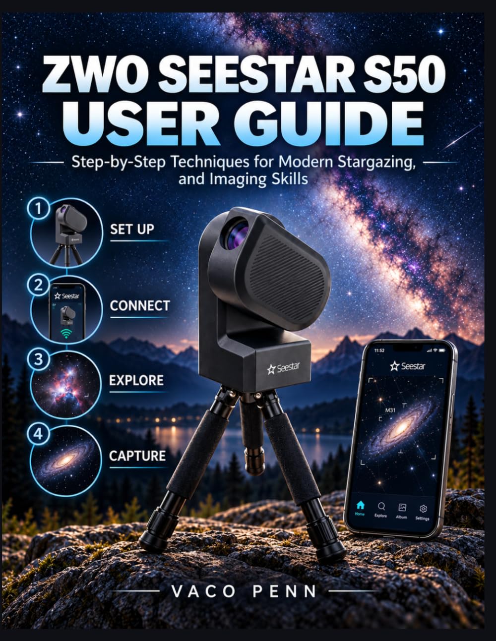 capítulo por capítulo baixar Zwo Seestar S50 User Guide: Step-by-Step Techniques for Modern Stargazing, and Imaging Skills