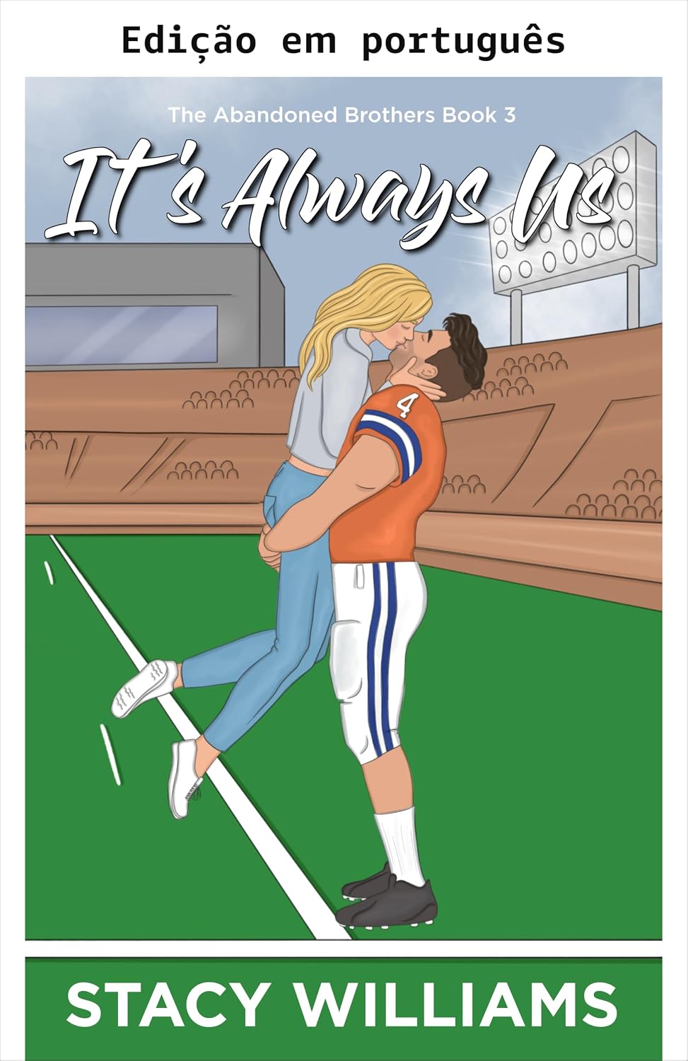 ler totalmente Sempre fomos nós: um romance esportivo de segunda chance com almas gêmeas (Os irmãos abandonados Livro 3)