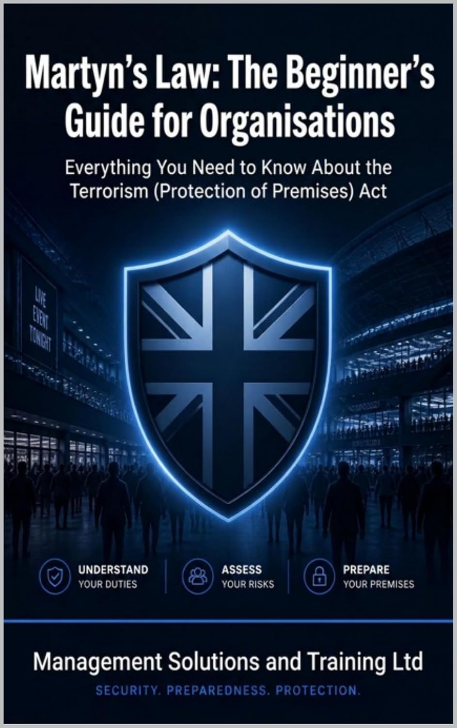 ler totalmente Martyn's Law: The Beginner's Guide for Organisations: Everything You Need To Know About The Terrorism (Protection of Premises) Act (English Edition)