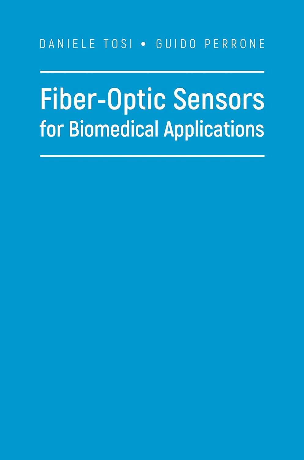 Fiber-Optic Sensors for Biomedical Applications (Applied Photonics) (English Edition)