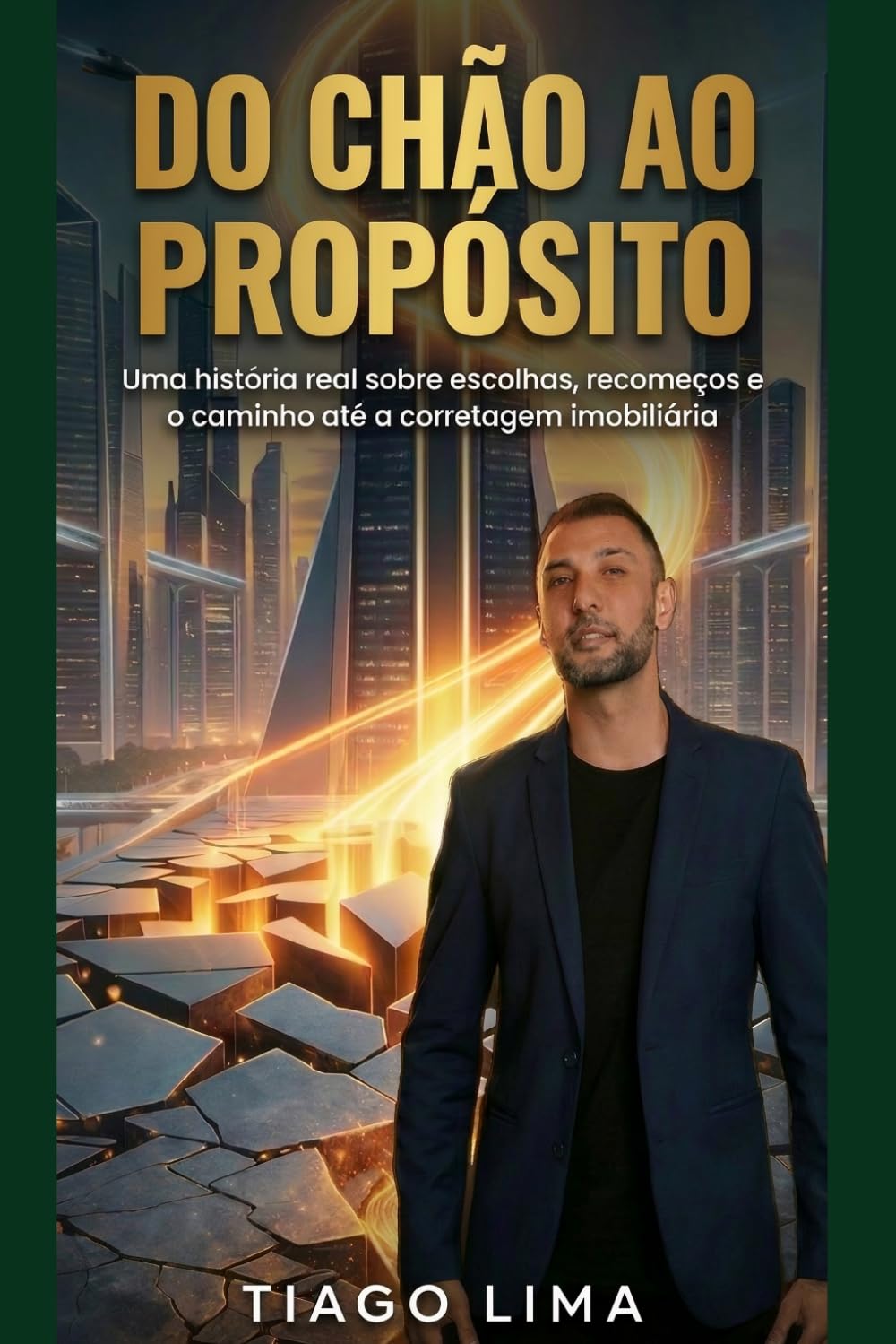 capítulo por capítulo baixar Do Chão ao Propósito: Uma história real sobre escolhas, recomeços e o caminho até a corretagem imobiliária. (Portuguese Edition)