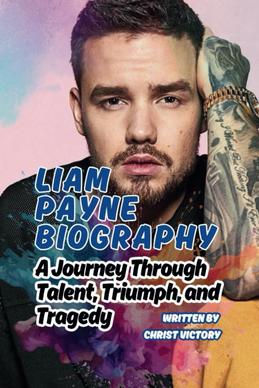 LIAM PAYNE BIOGRAPHY: A Journey Through Talent, Triumph, and Tragedy baixar o livro de graça