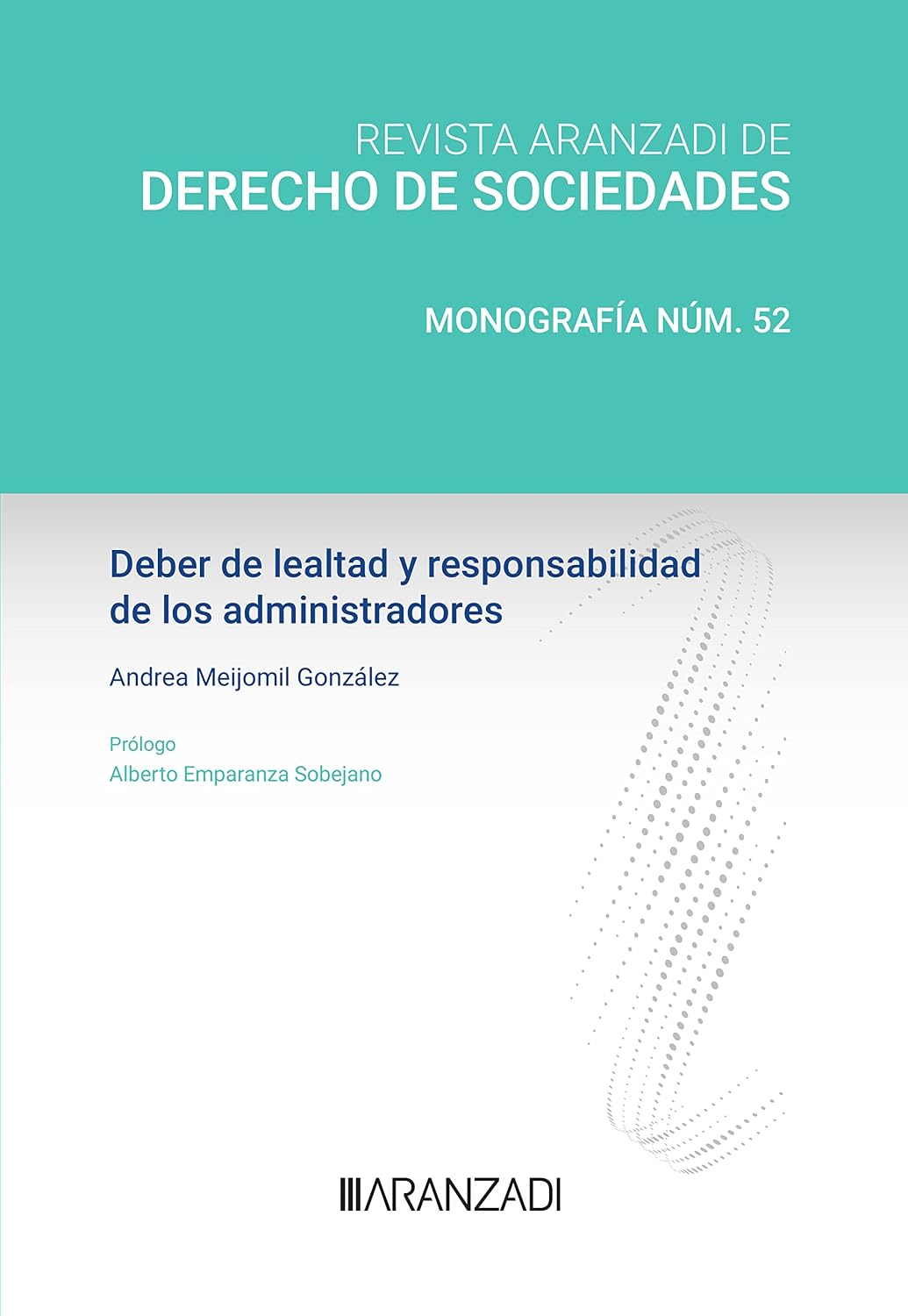 ler totalmente Deber de lealtad y responsabilidad de los administradores (Monografía Revista Der. Sociedades) (Spanish Edition)