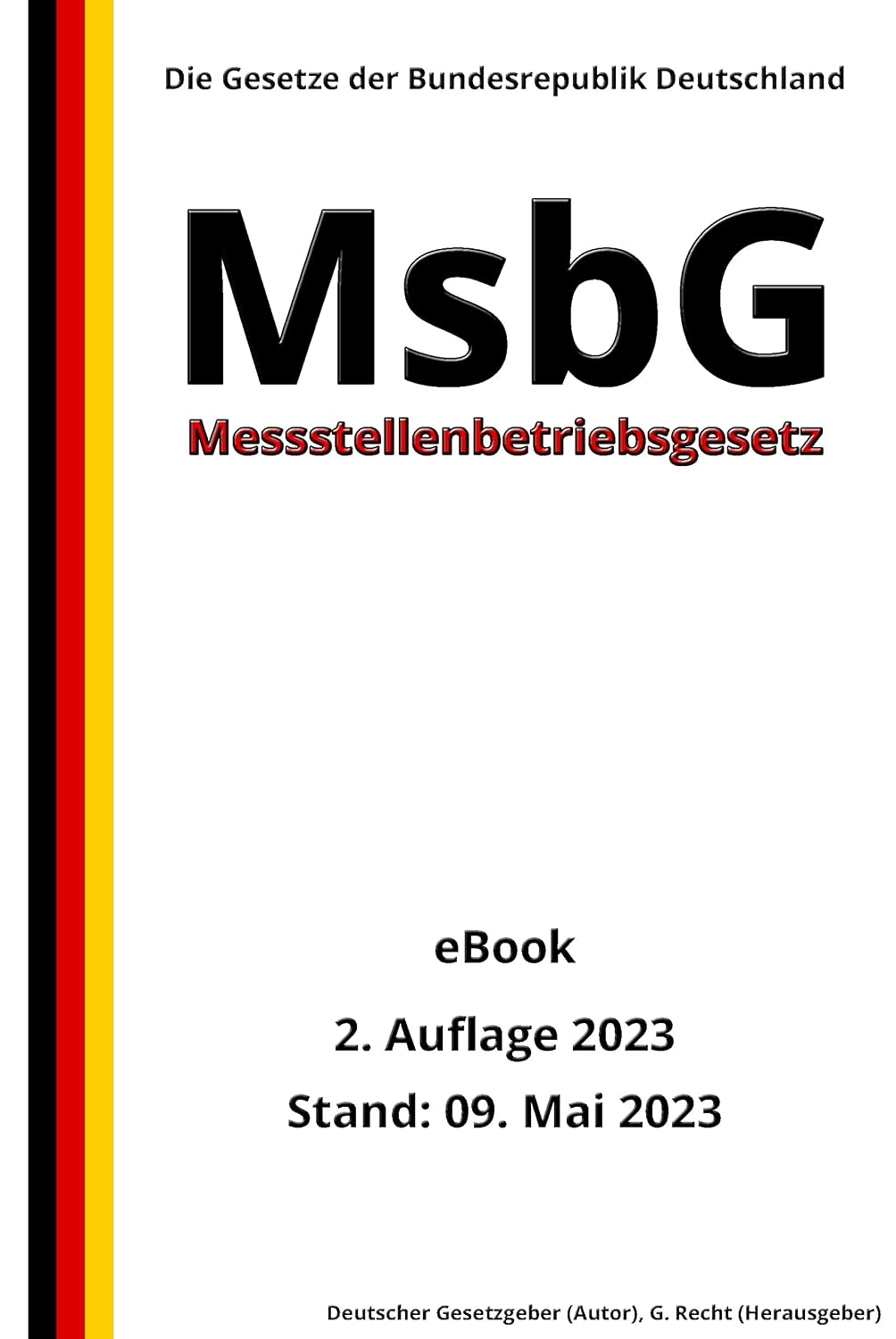 Messstellenbetriebsgesetz - MsbG, 2. Auflage 2023: Die Gesetze der Bundesrepublik Deutschland (German Edition) baixar o livro de graça