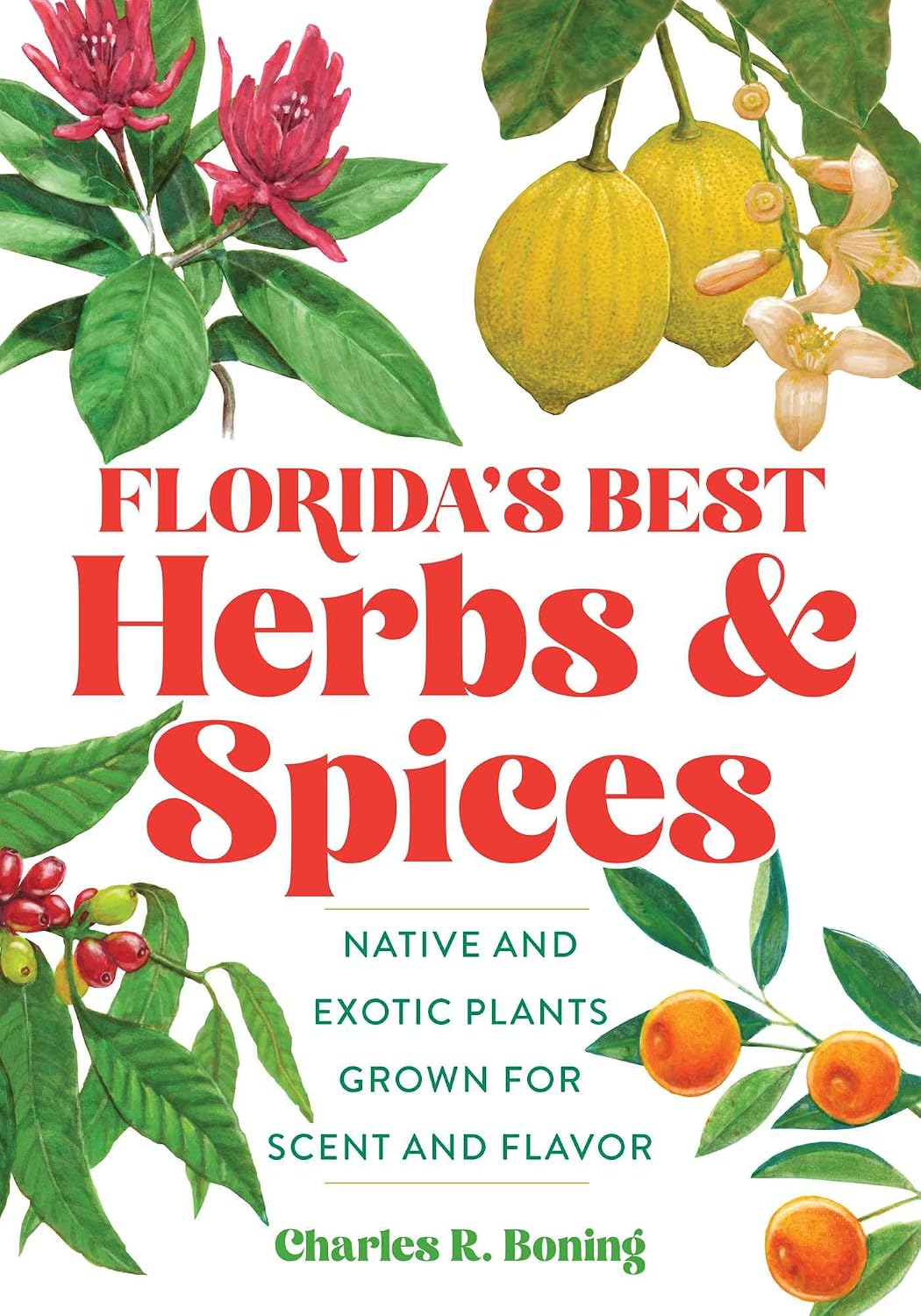 ler totalmente Florida's Best Herbs and Spices: Native and Exotic Plants Grown for Scent and Flavor (English Edition)