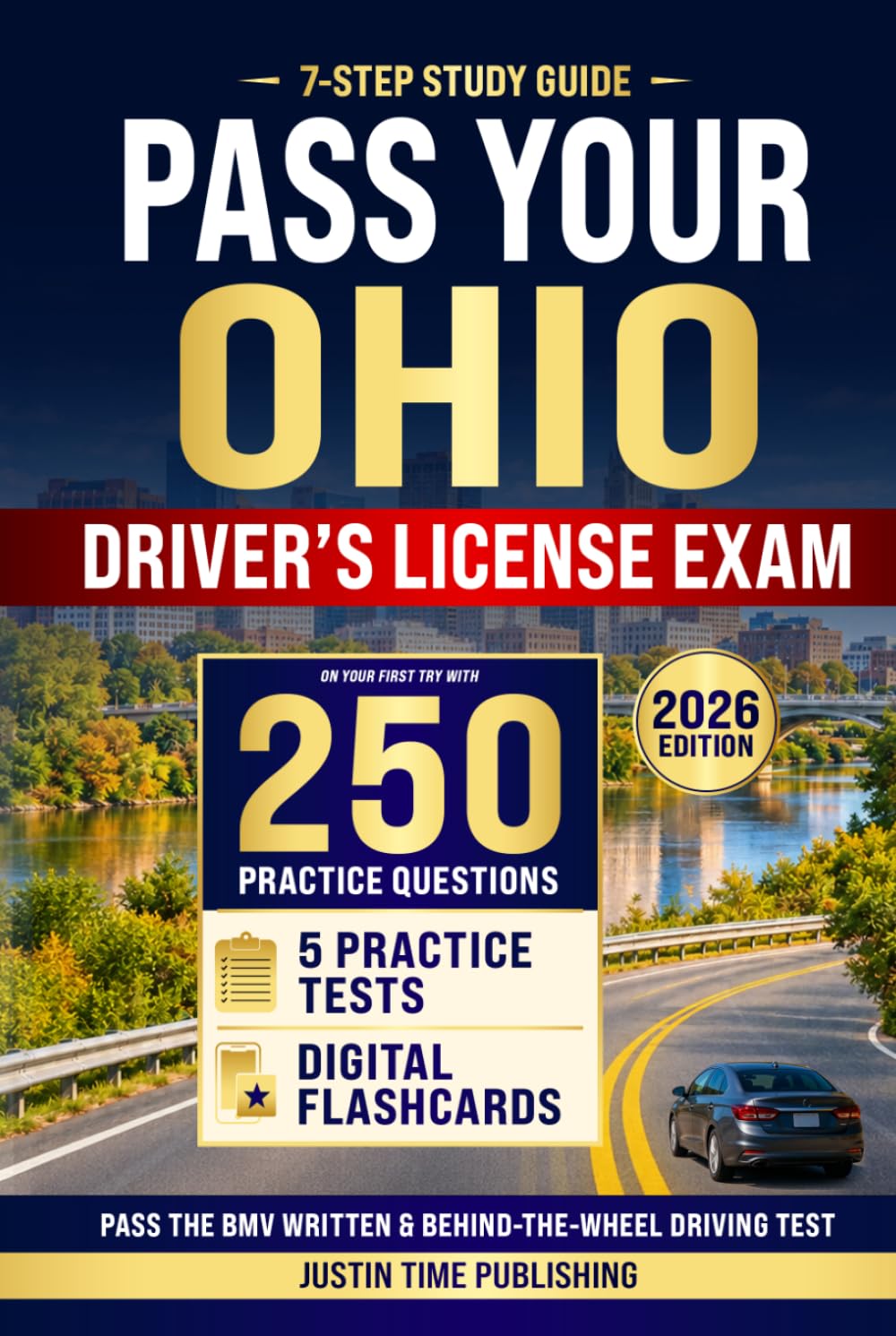 ler totalmente 7-Step Study Guide for Ohio Driver's License Exam: Pass the BMV Written & Behind-the-Wheel Driving Test on Your First Try with 250 Practice Questions,... Exam - Written & Behind-the-Wheel Test)