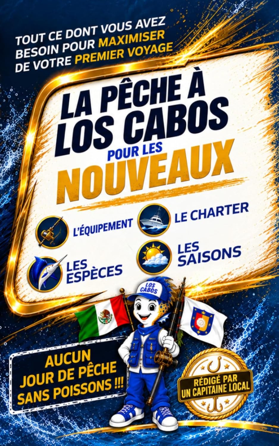 La Peche a Los Cabos pour les nouveaux: Le guide de référence complet (French Edition) baixar livro de graça