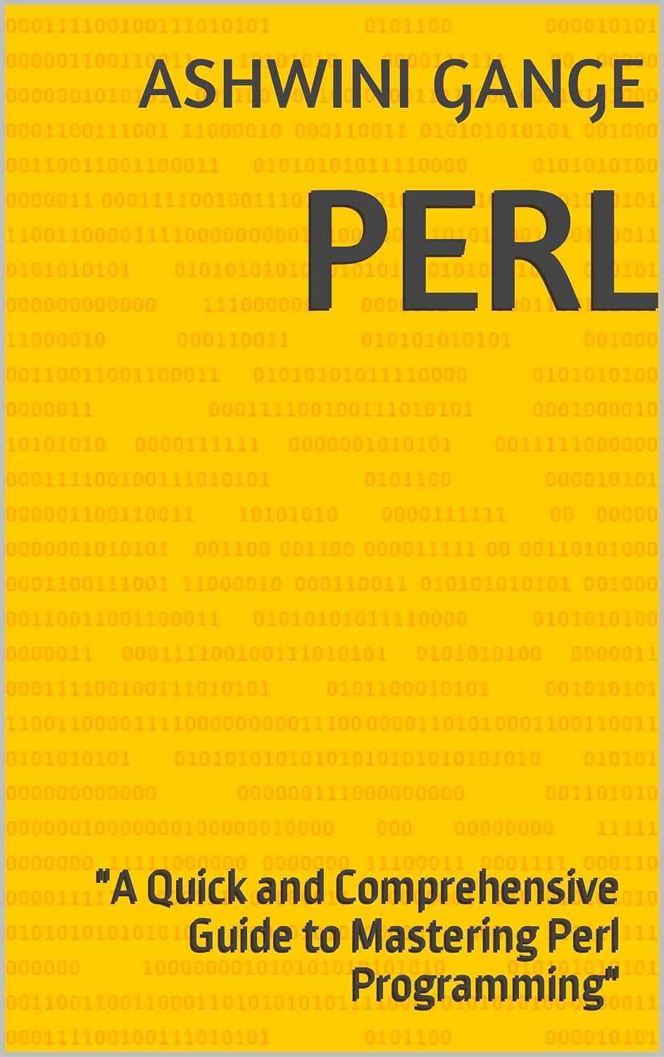 ler totalmente Perl: "A Quick and Comprehensive Guide to Mastering Perl Programming" (English Edition)