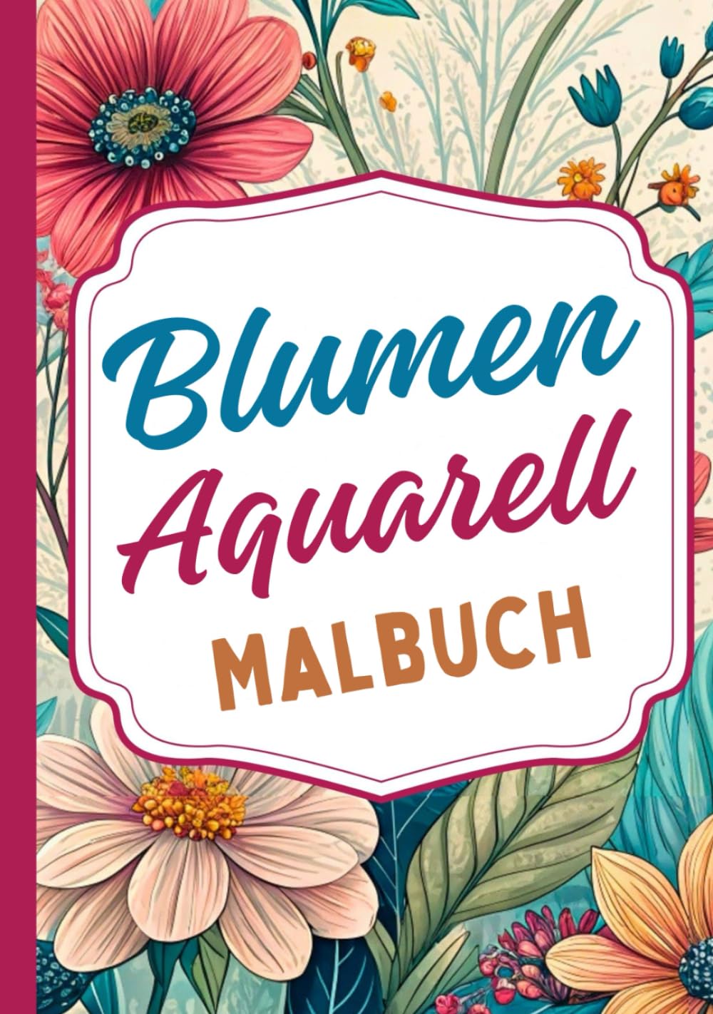 capítulo por capítulo baixar Blumen Aquarell Malbuch: Inspiriert von der zarten Schönheit der Aquarellmalerei und der floralen Natur. Perfekt für Kunstliebhaber, die Ruhe und... Blütenblätter und Blätter. Für Erwachsene