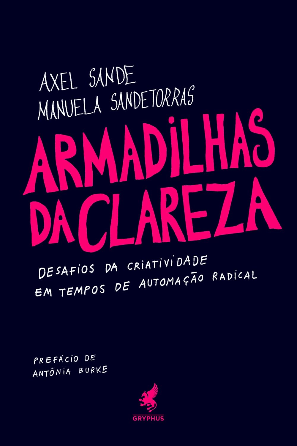 Armadilhas da clareza: Desafios da criatividade em tempos de automação radical baixar o livro de graça