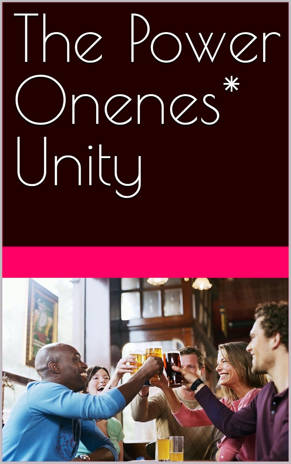 The Power Onenes* Unity (English Edition) baixar livro de graça