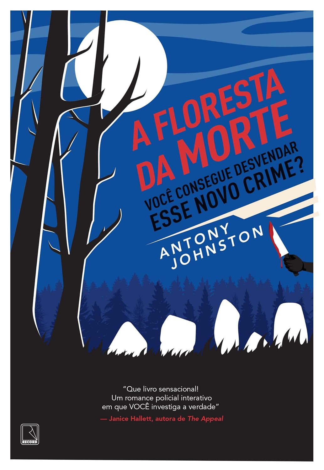 A Floresta da Morte: Você consegue desvendar esse novo crime? (Você consegue desvendar esse crime? Livro 2)