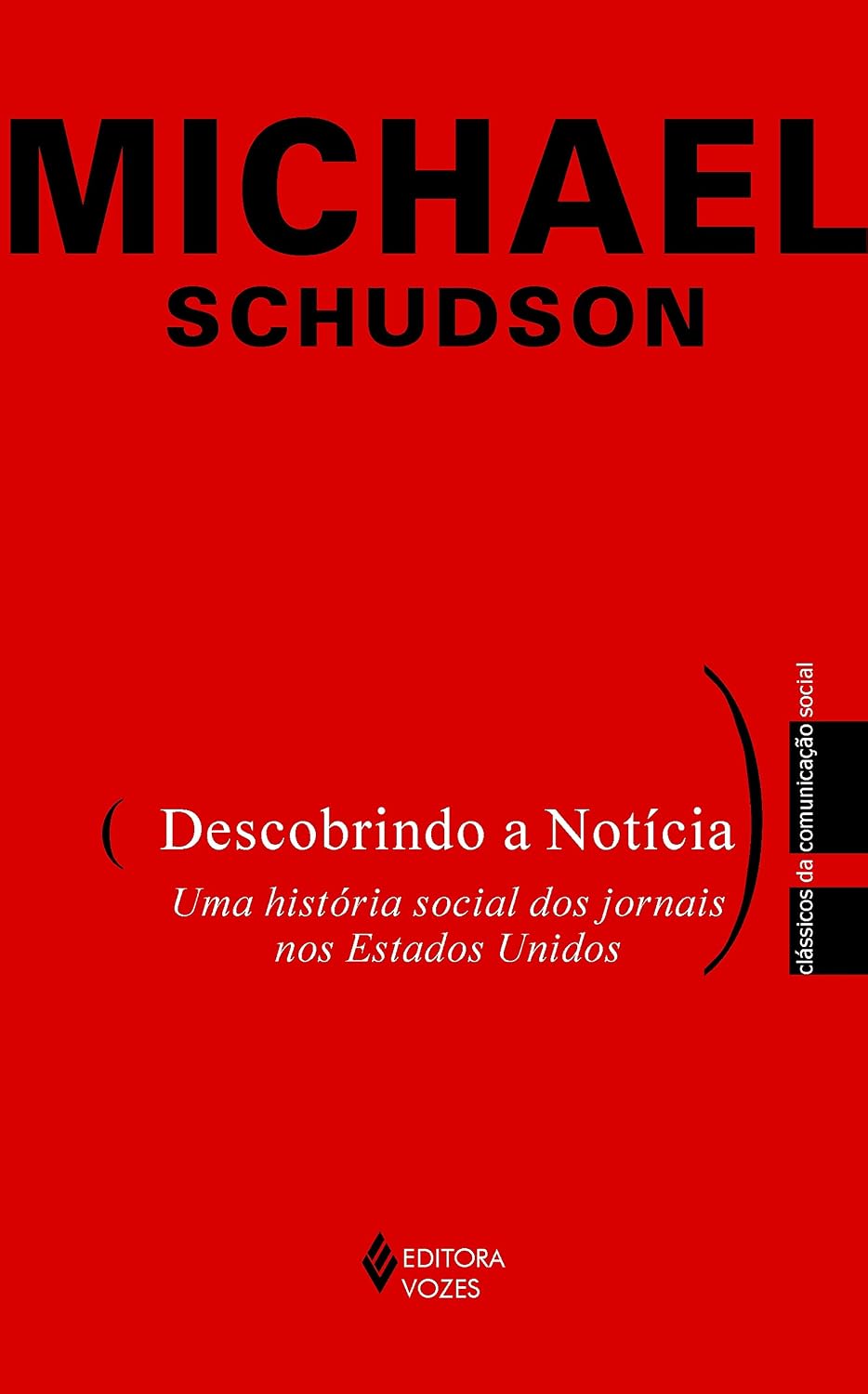 Descobrindo a notícia: Uma história social dos jornais nos Estados Unidos baixar livro de graça
