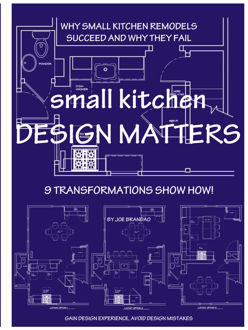 capítulo por capítulo baixar small kitchen DESIGN MATTERS: Why Small Kitchen Remodels Succeed and Why They Fail, 9 Transformations Show How!