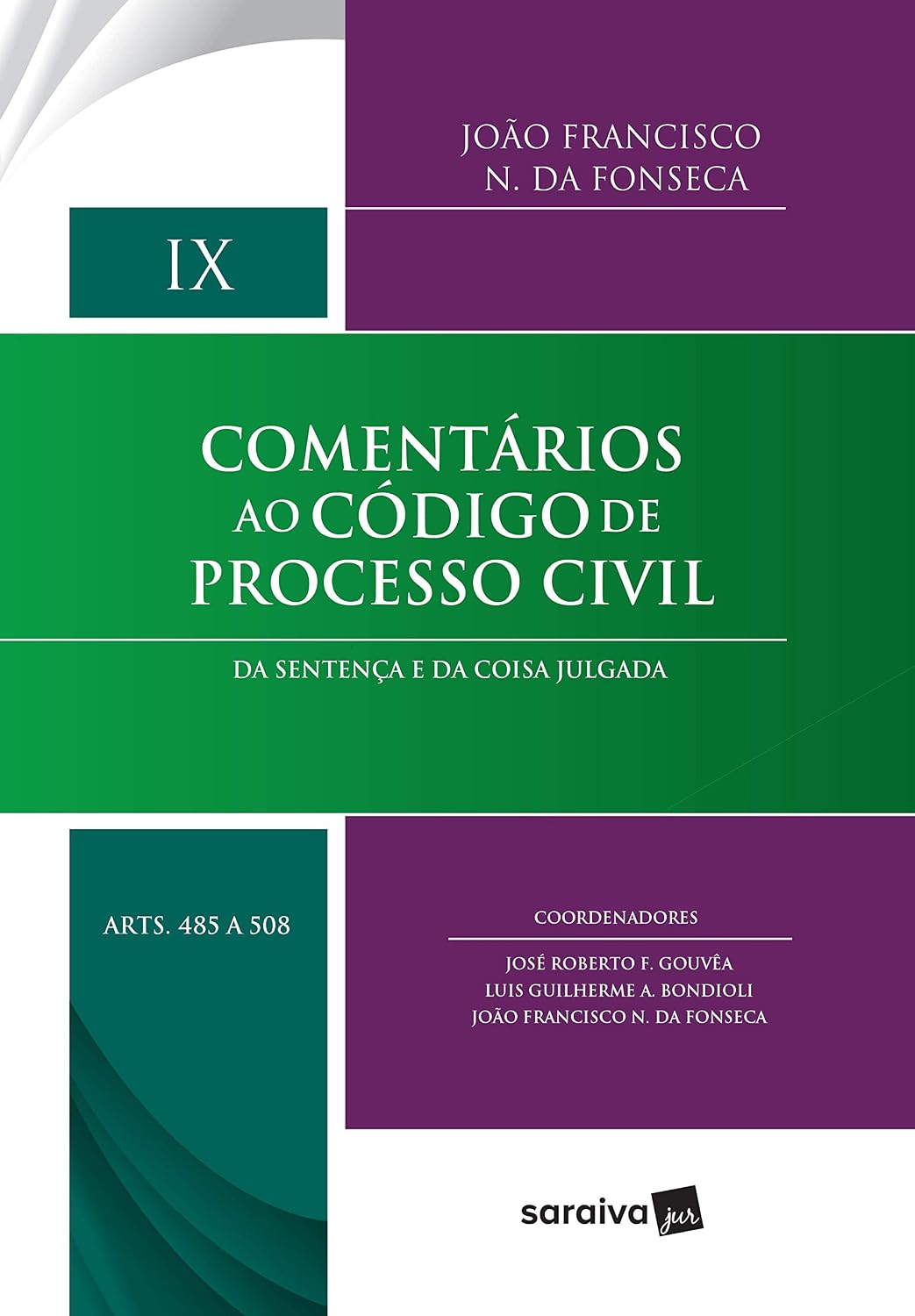 ler totalmente Comentários ao Código de Processo Civil - 1ª Edição 2017: Da sentença e da coisa julgada: Volume IX (Arts. 485 a 508)