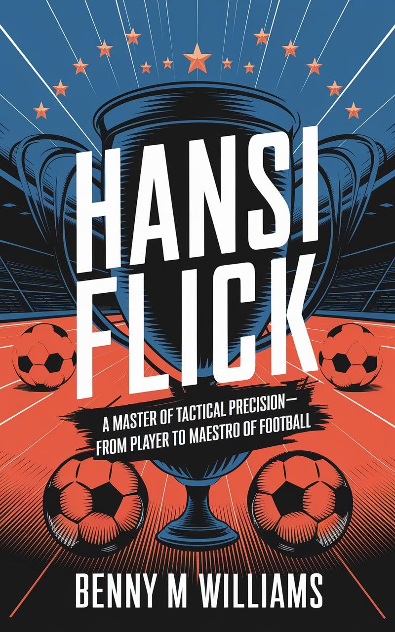 ler totalmente Hansi Flick: A Master of Tactical Precision-From Player to Maestro of Football (English Edition)