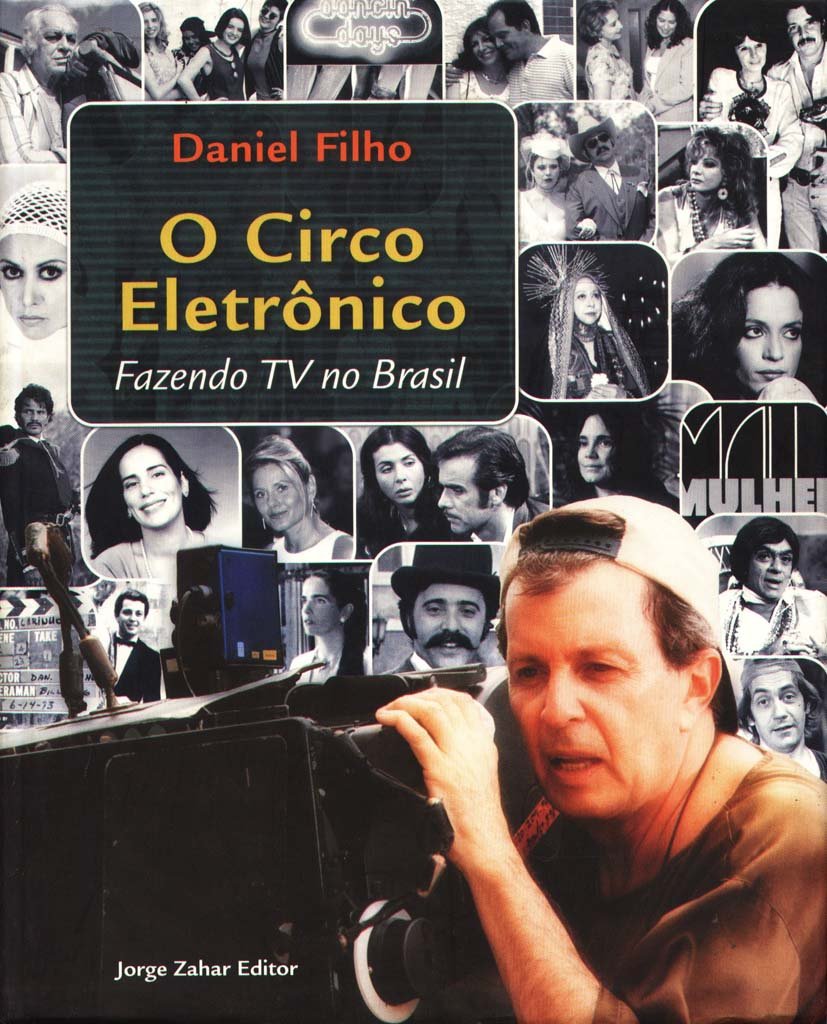 O Circo Eletrônico. Fazendo Tv No Brasil baixar o livro de graça