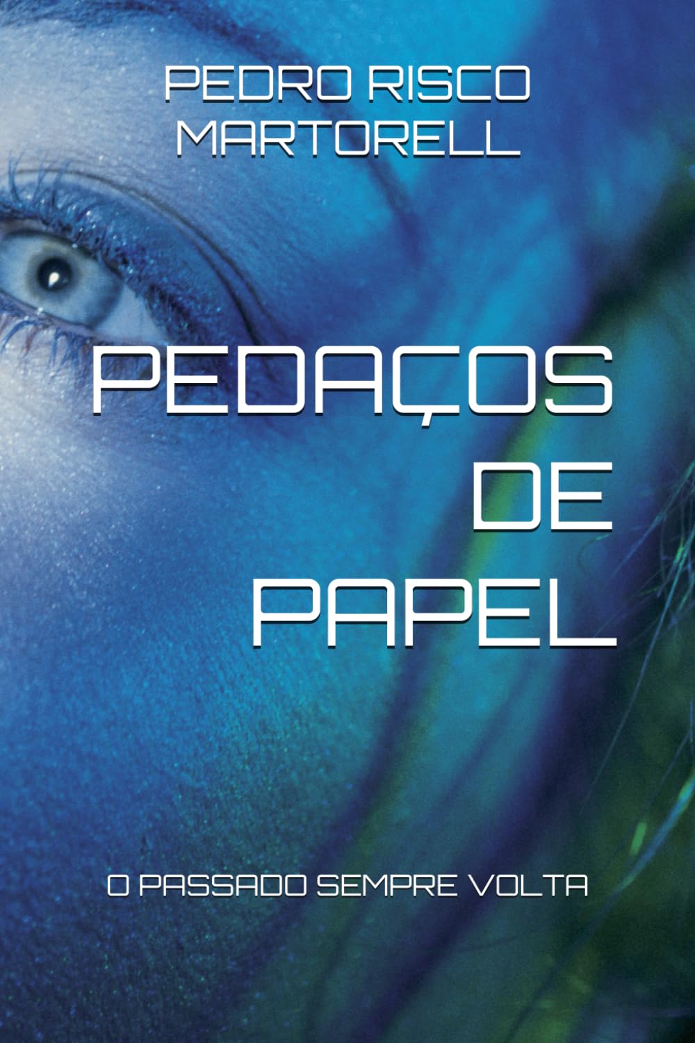 PEDAÇOS DE PAPEL: O PASSADO SEMPRE VOLTA (Portuguese Edition) baixar o livro de graça
