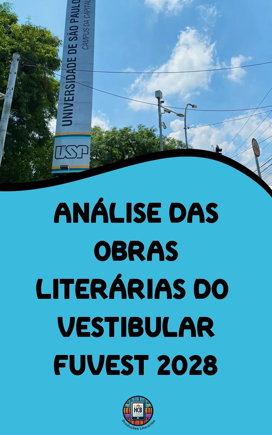 Análise das Obras LIterárias do Vestibular FUVEST 2028: Guia Completo das Leituras Obrigatórias: Plano de Estudos, Análises Profundas e Dicas para Gabaritar (O essencial para vestibulares) baixar livro de graça