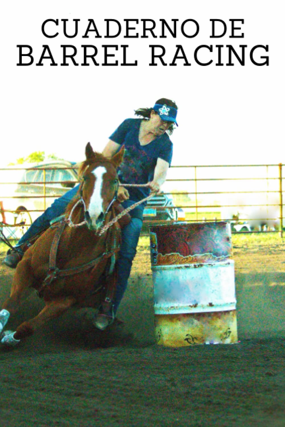 Cuaderno de Barrel Racing: Libro de registro de carreras de barriles y rodeo para el seguimiento y registro de su rodeo, espectáculo y otros detalles... entrenador, entrenador (Spanish Edition) baixar o livro de graça
