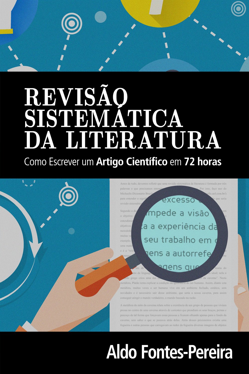 ler totalmente Revisão Sistemática da Literatura: Como Escrever um Artigo Científico em 72 Horas