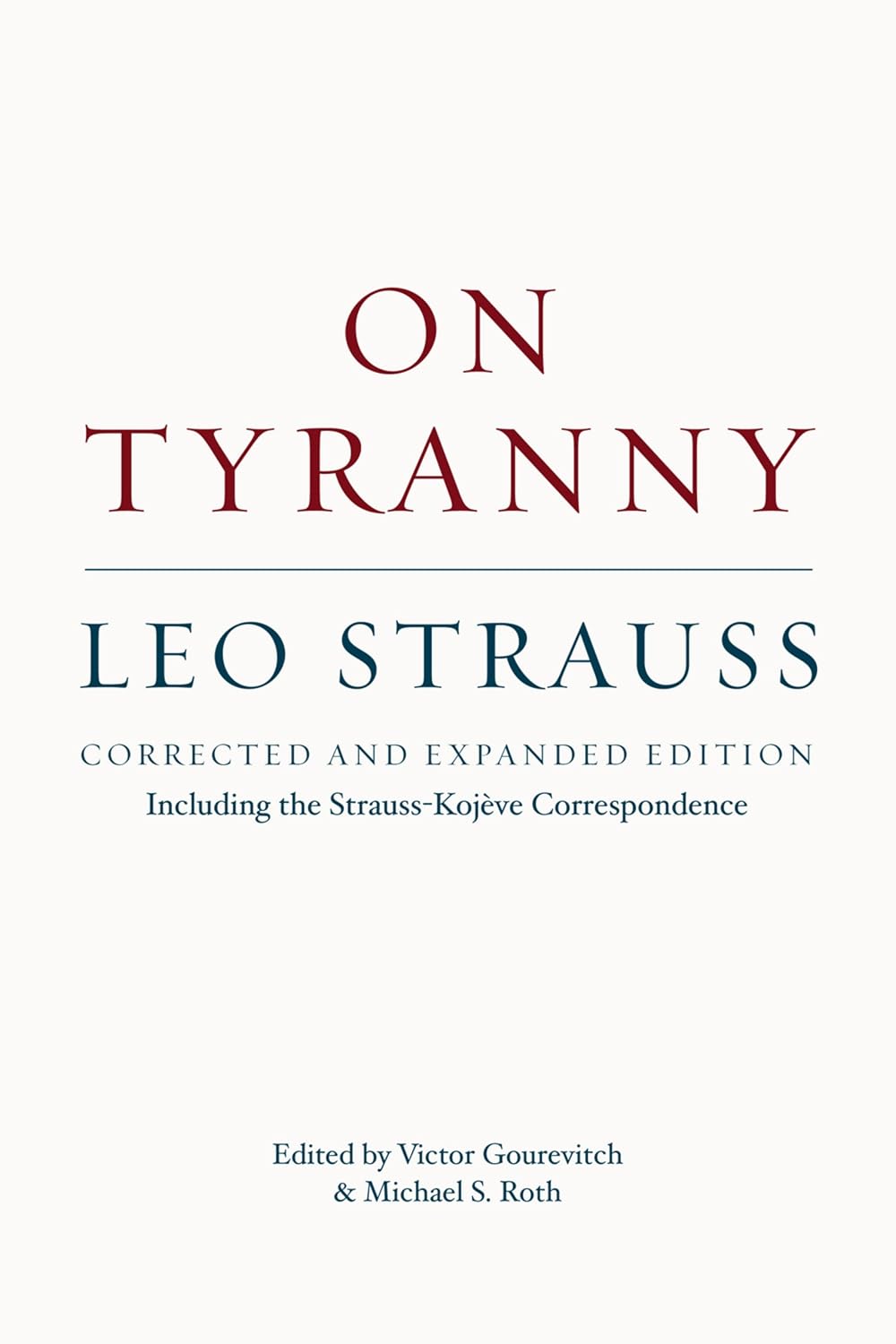 ler totalmente On Tyranny: Including the Strauss-Kojève Correspondence (English Edition)