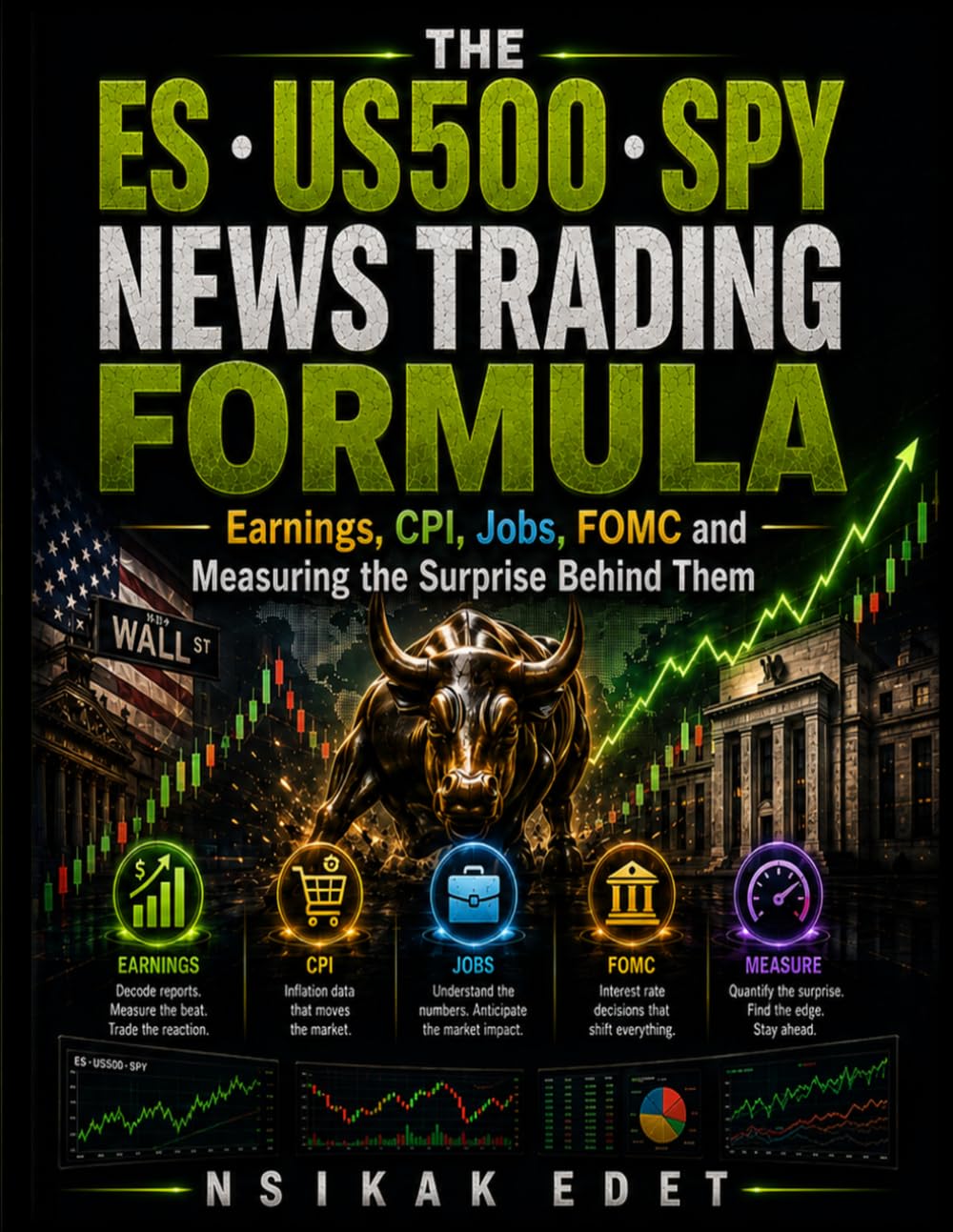 ler totalmente ES · US500 · SPY THE NEWS TRADING FORMULA: Earnings, CPI, Jobs, FOMC and Measuring the Surprise Behind Them