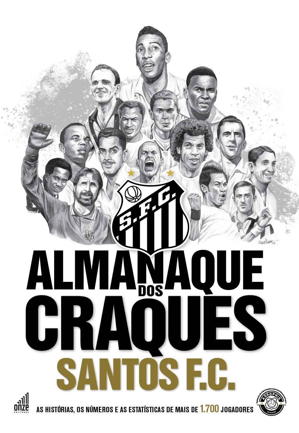 Almanaque dos Craques do Santos FC: A história, os números e estatísticas de todos os jogadores que atuaram no Santos FC baixar livro de graça