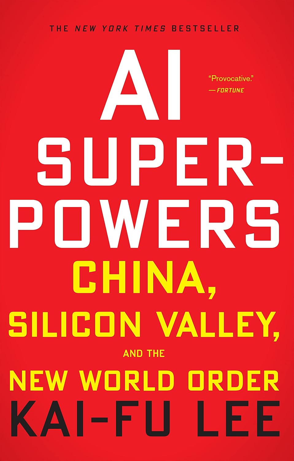 ler totalmente AI Superpowers: China, Silicon Valley, and the New World Order (English Edition)
