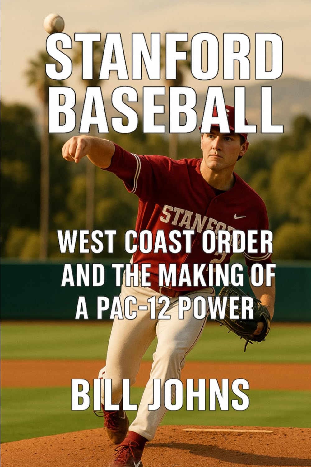 ler totalmente Stanford Baseball: West Coast Order and the Making of a Pac-12 Power