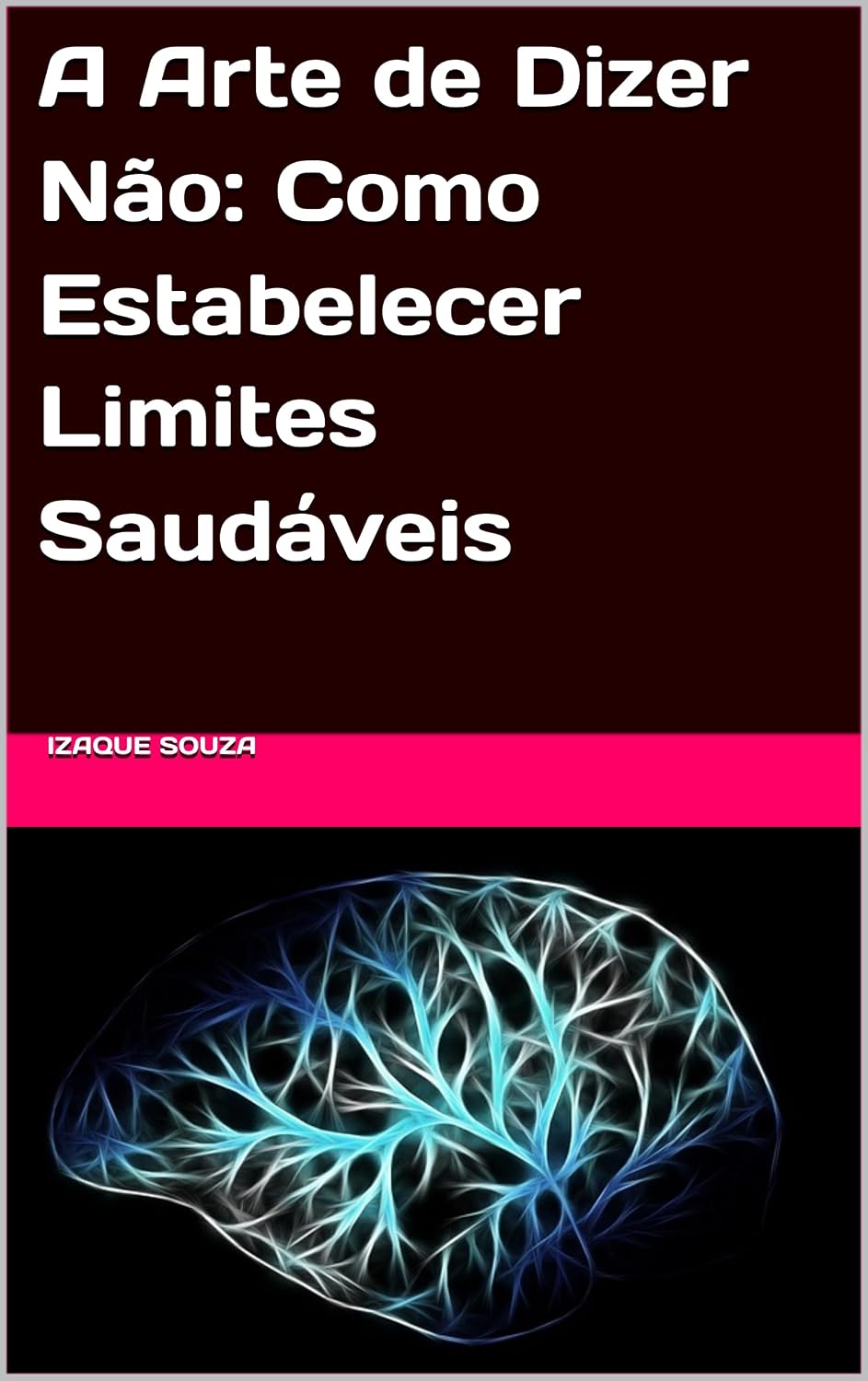ler totalmente A Arte de Dizer Não: Como Estabelecer Limites Saudáveis
