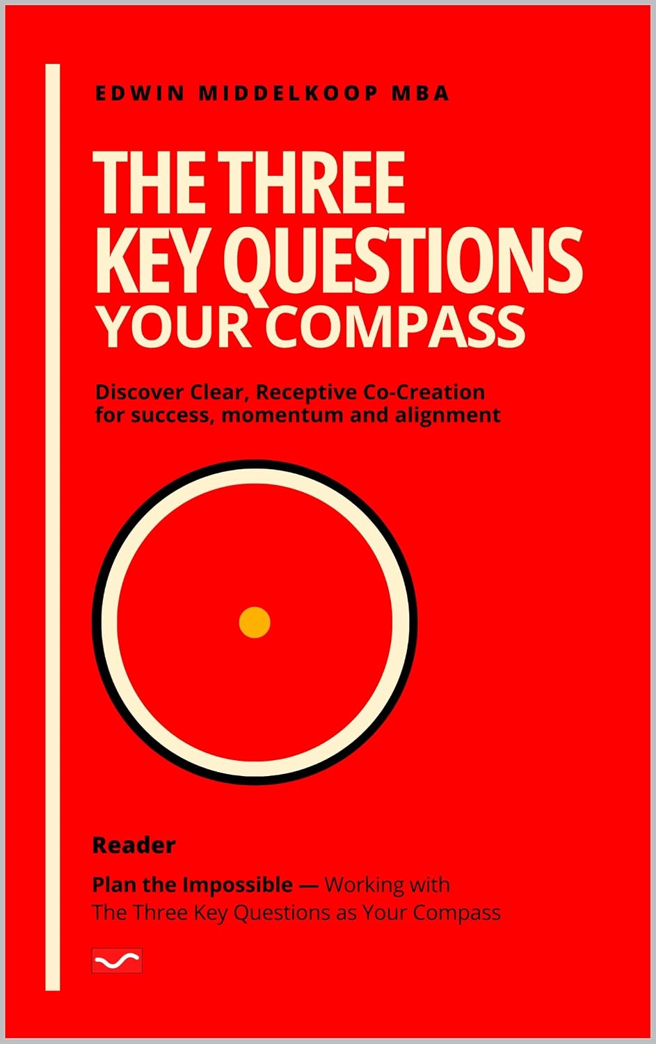 The Three Key Questions: Your Compass (English Edition) baixar o livro de graça