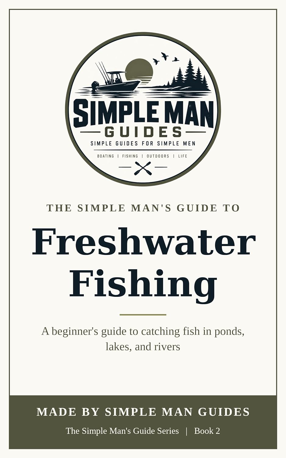 ler totalmente The Simple Man's Guide to Freshwater Fishing (The Simple Man's Guide Series) (English Edition)
