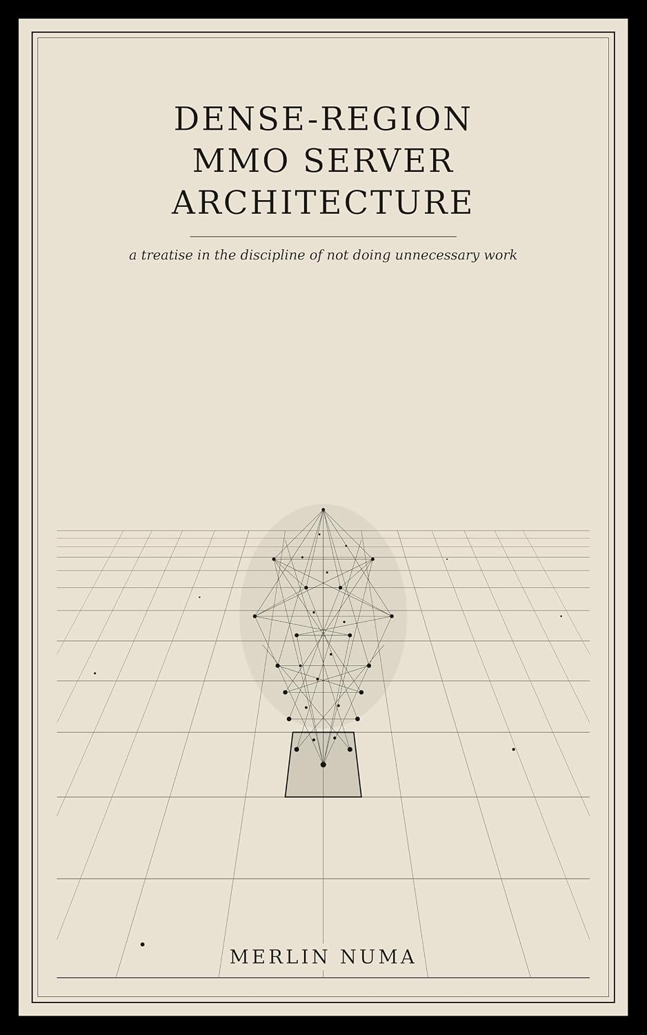 Dense-Region MMO Server Architecture: A treatise in the discipline of not doing unnecessary work (MMO Architecture Book 1) (English Edition) baixar o livro de graça
