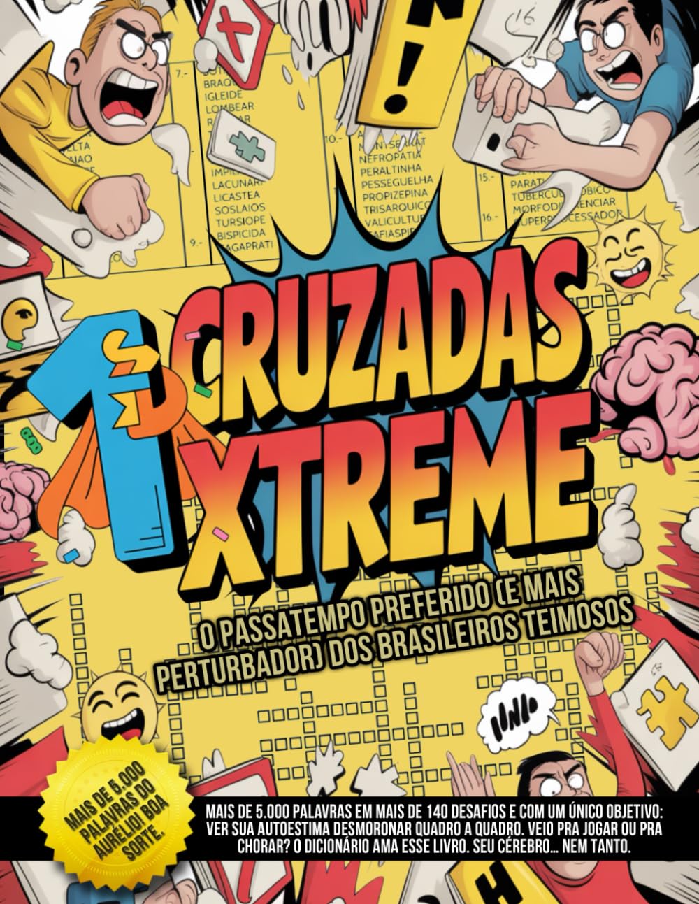 capítulo por capítulo baixar Cruzadas Xtreme – O passatempo preferido (e mais perturbador) dos brasileiros teimosos: Mais de 5.000 palavras em mais de 140 desafios. Se você... o dicionário Aurélio). (Portuguese Edition)