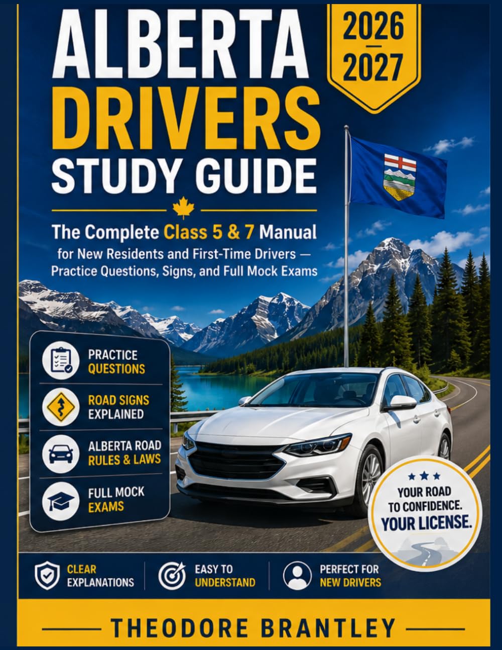 ler totalmente ALBERTA DRIVERS STUDY GUIDE 2026-2027: The Complete Class 5 & 7 Manual for New Residents and First-Time Drivers — Practice Questions, Signs, and Full Mock Exams