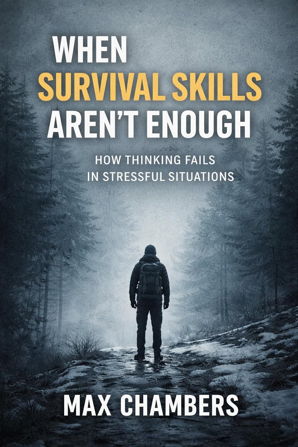 When Survival Skills Aren’t Enough (English Edition)