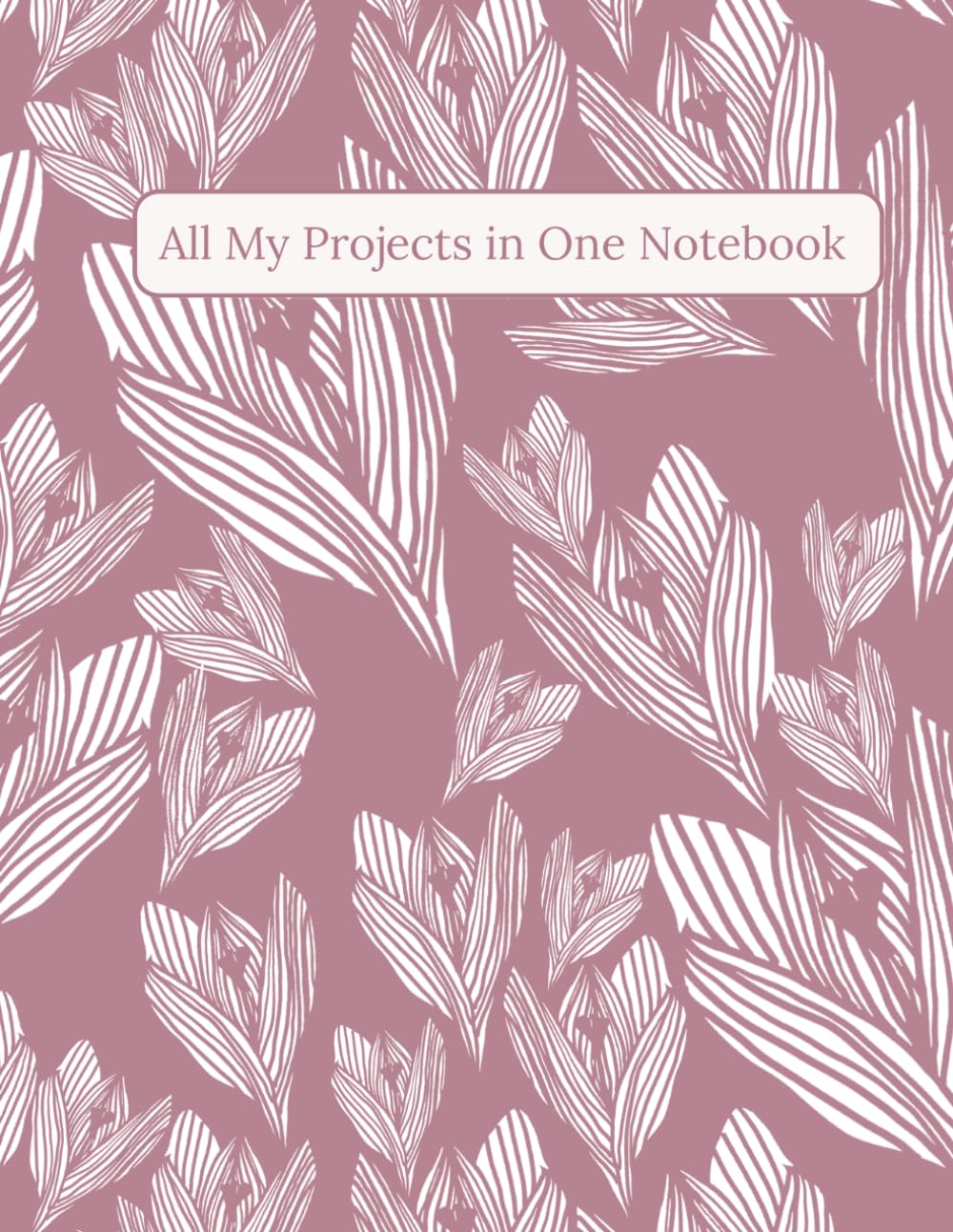 All My Projects in One Notebook: Spring Crocus Floral Edition:: Vintage Dusty Rose. ADHD-Friendly Layout for Ideas, Thoughts and Plans. Large 8.5 x 11" (21.59 x 27.94 cm) Project Journal baixar o livro de graça