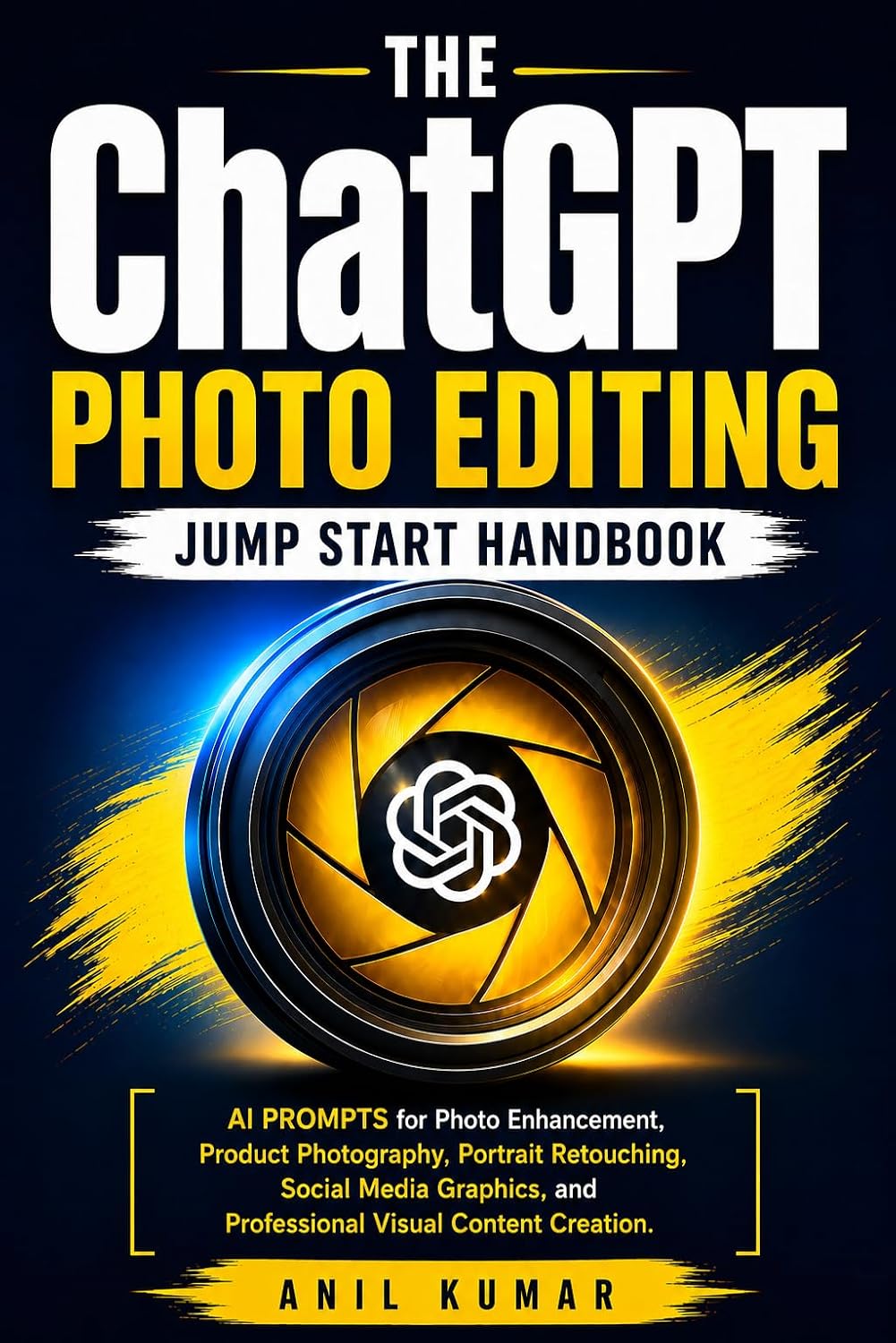 ler totalmente The ChatGPT Photo Editing Jump Start Handbook: AI Prompts for Photo Enhancement, Product Photography, Portrait Retouching, Social Media Graphics, and Professional... AI Image Creator Series) (English Edition)