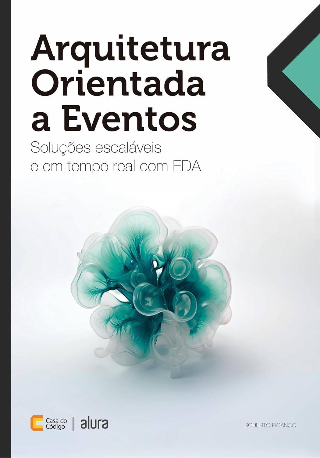 Arquitetura Orientada a Eventos: Soluções escaláveis e em tempo real com EDA baixar o livro de graça