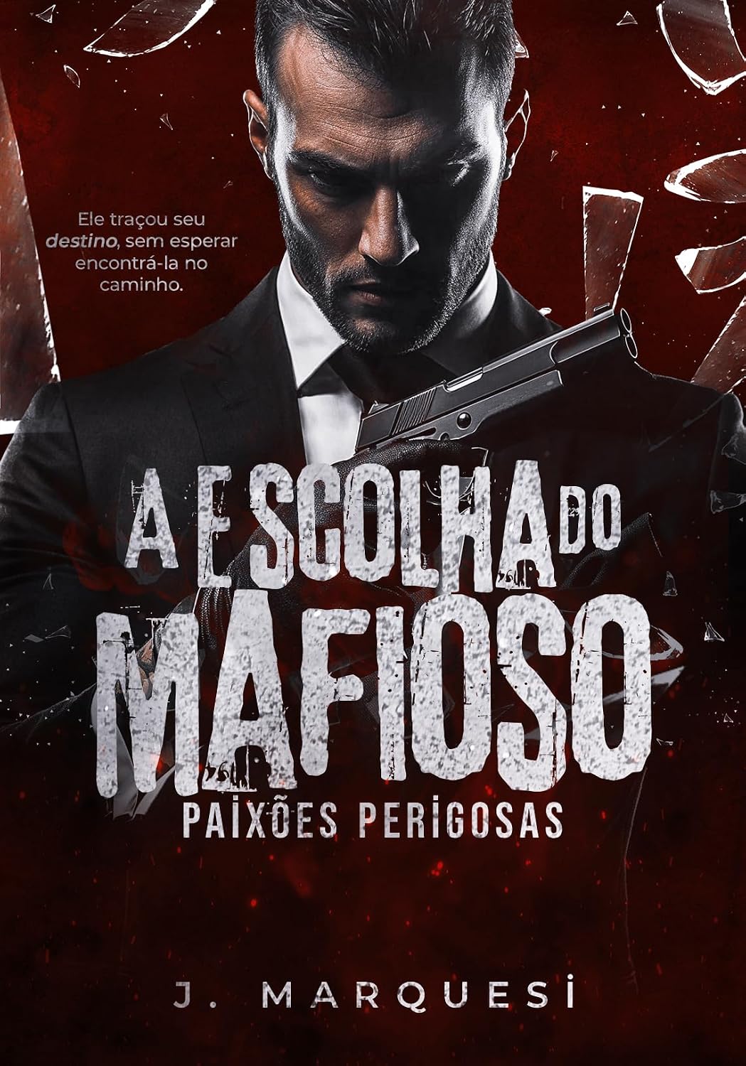 ler totalmente A Escolha do Mafioso: Paixões Perigosas